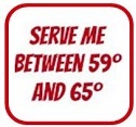 Serve Me Between 59° And 65°